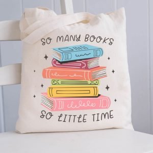 So Many Books So Little Time Teacher Tote Bag