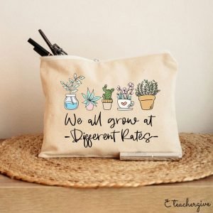 We All Grow At Different Rates Plants Teacher Makeup Bag